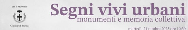 Convegno Segni vivi urbani: monumenti e memoria collettiva